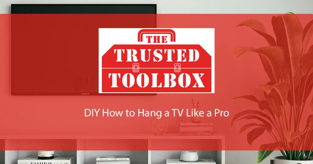 How to hang a tv like a pro