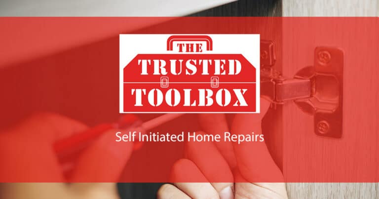 Self-Initiated Home Repairs | The Trusted Toolbox