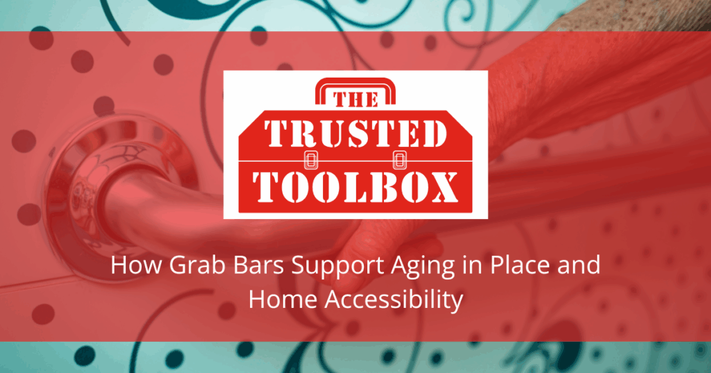 How Grab Bars Support Aging in Place and Home Accessibility