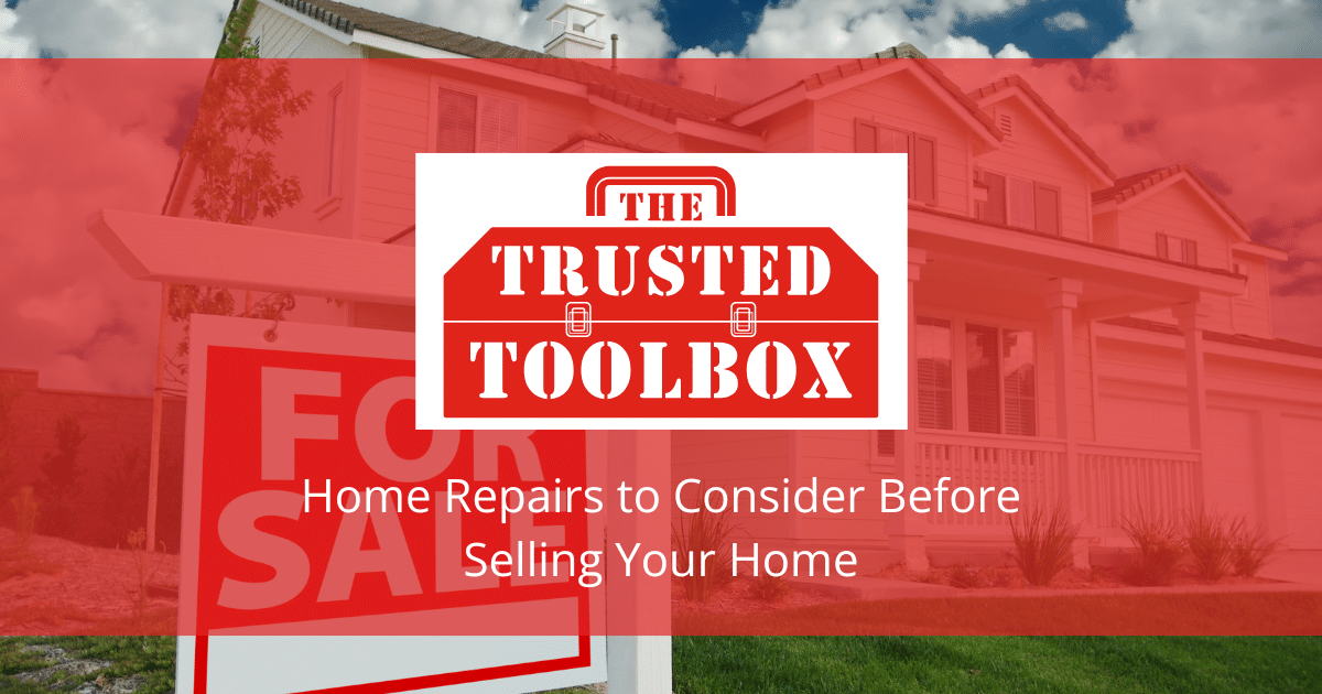 Home Repairs to Consider Before Selling Your Home