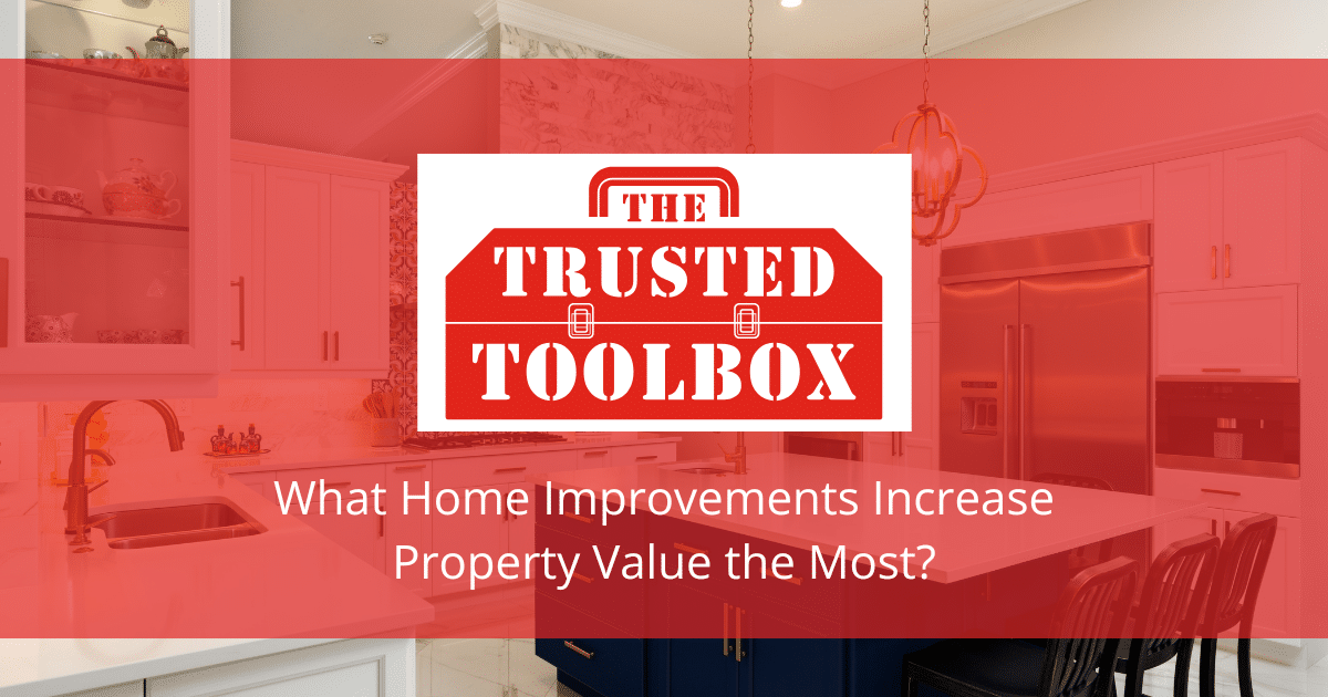 What Home Improvements Increase Property Value the Most?