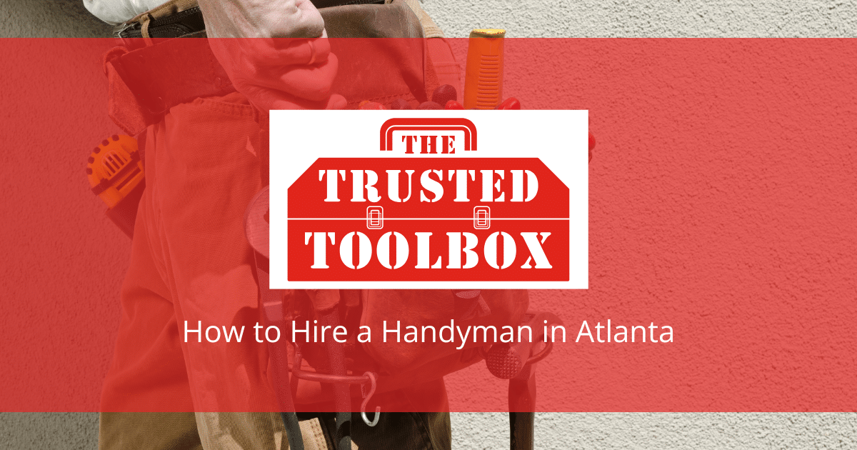 How to Hire a Handyman in Atlanta