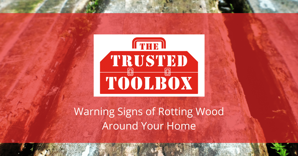 Warning Signs of Rotting Wood Around Your Home