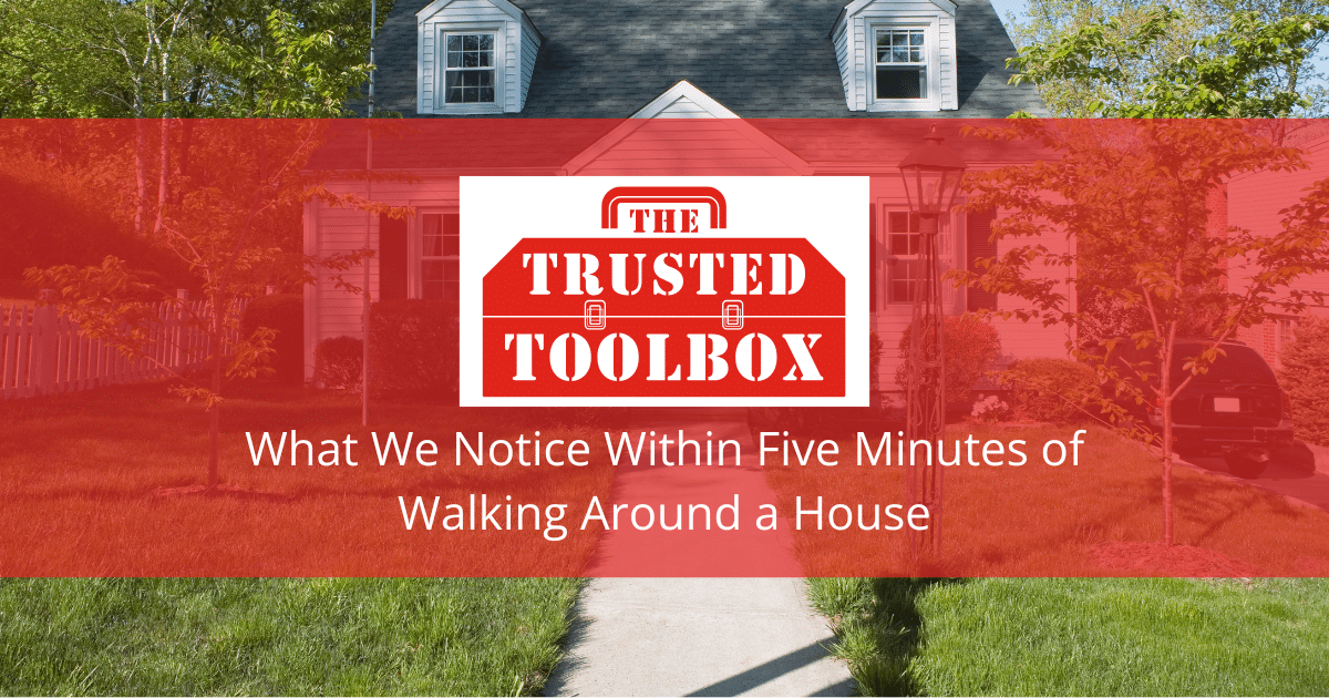 What We Notice Within Five Minutes of Walking Around a House
