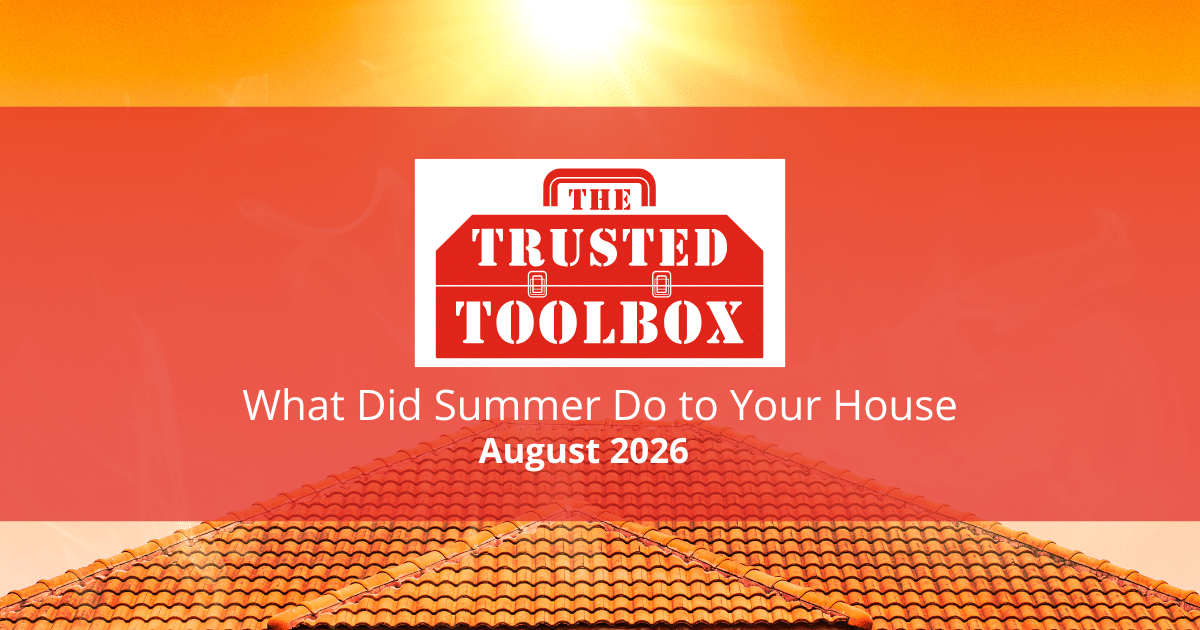 What Did Summer Do to Your House - August 2026
